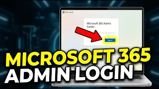 How to login to Microsoft 365 Admin Center - Complete Guide