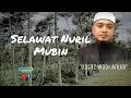 Download Lagu SELAWAT NURIL MUBIN  ~Ustaz Wadi Anuar ~