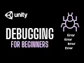 Debugging in Unity Learn to Fix Your Code