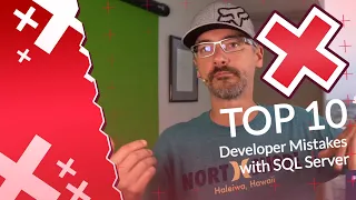 The Top 10 Developer Mistakes That Won t Scale on Microsoft SQL Server