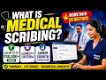 Medical Scribing Explained Salary Eligibility Career Growth