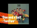 Download Lagu Legendary Korean song, Old K-POP, 'One and a half - TwoTwo' 일과이분의일 - 투투