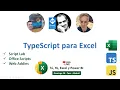 TypeScript para Excel - Office Scripts Script Lab y Excel Web Addins