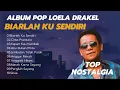 Lagu Album Pop Loela Drakel - Biarlah Ku Sendiri  - Lagu Manado Terbaik 2022