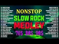 Download Lagu Slow Rock Love Songs Collection 70s 80s 90s | Nonstop Slow Rock Pinoy Medley 🎶 Best Luamang Tugtugin