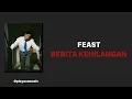 Download Lagu FEAST - BERITA KEHILANGAN - ( LIRIK \u0026 LYRICS ENGLISH )