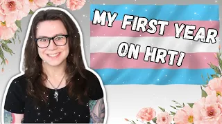 My first year on HRT as a trans woman