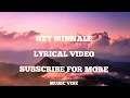 Hey Minnale Lyrics - Amaran | Haricharan, Shweta Mohan, G. V. Prakash Kumar