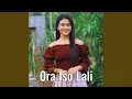 Ora Iso Lali
