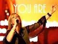 You Are By  Darlene Zschech ft  Ron Kenoly