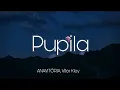 ANAVITÓRIA – Pupila ft. Vitor Kley