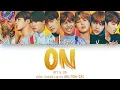 BTS (방탄소년단) ft. SIA - ON Color Coded Lyrics HAN/ROM/ENG