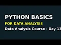 Python Basics for Data Analysis Beginner Tutorial Day 13