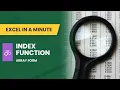 HOW to use INDEX ARRAY FORM IN EXCEL by EXCEL IN A MINUTE solution