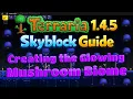 Terraria 1 4 5 Skyblock Guide How to Create a Growing Mushroom Biome