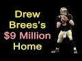 Drew Brees house tour Drew Brees lifestyle Drew Brees net worth
