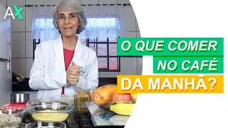 O que comer no café da manhã?
