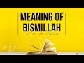 MEANING OF BISMILLAH The First Word of Risale-i Nur