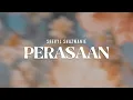Download Lagu SHERLY SHAZWANIE - PERASAAN (VIDEO LYRICS)