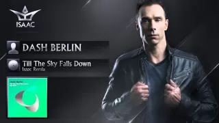 Download Dash Berlin - Till The Sky Falls Down (Isaac Remix) MP3