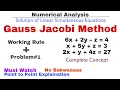 4 Gauss Jacobi Iteration Method Working Rule Problem Complete Concept Numerical Methods