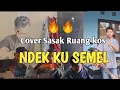 Download Lagu Sasak Cover Ndek ku semel || Ruang kos🔥🔥