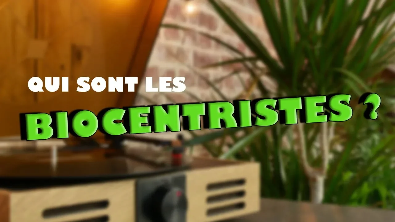 LE BIOCENTRISME