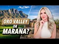 Oro Valley vs Marana Where Should You Land Northwest Tucson Guide