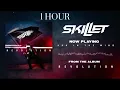 Lagu Skillet - Ash in the Wind (1 HOUR)