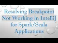 Resolving Breakpoint Not Working in IntelliJ for Applications