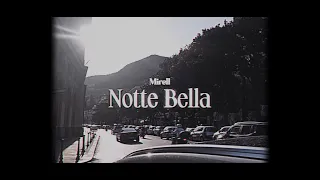 Mirell - Notte Bella (Official Music Video)