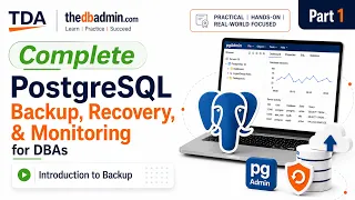 PostgreSQL DBA Tutorial Introduction to Backups Part 1