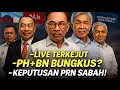 Lagu LIVE SEDIH? KEPUTUSAN PRU SABAH PH PALING LEMAH, RAKYAT SABAH B01K0T PMX?