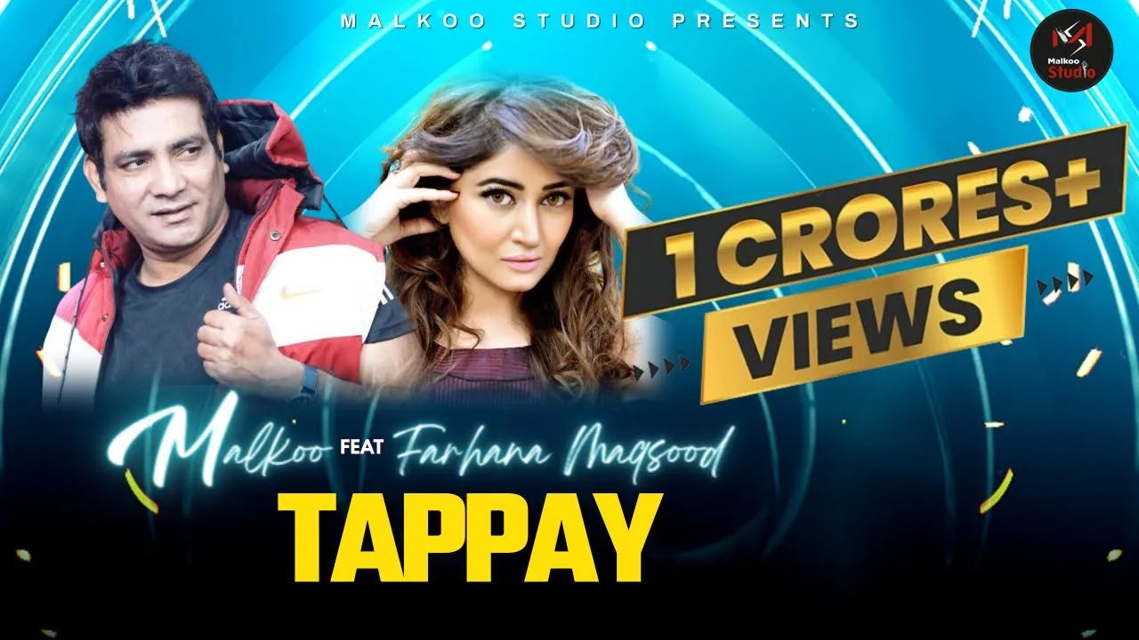 Tappay || Malkoo Feat Farhana Maqsood || Official Videos