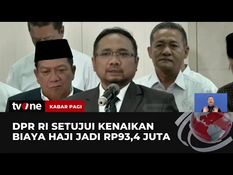 DPR RI Setujui Biaya Naik Haji Sebesar Rp93,4 Juta
