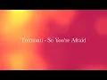 So You're Afraid - Tremonti [Cover] - HD