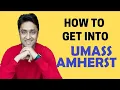 UMASS AMHERST COMPLETE GUIDE ON HOW TO GET INTO UMASS AMHERST WITH SCHOLARSHIPS