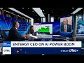 Entergy CEO on Louisiana data center deal Massive improvement for the local economy