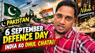 6 September Defence Day 🇵🇰 | India Ko Dhool Chatai! 😱🔥 | Badi Rally + Nikah Anniversary