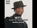 Lagu Neyo -Over My Head(DjLakeS Official RMX)2025