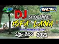 DJ SHOLAWAT TERBARU ISFA LANA SLOW BASS