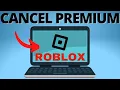 How to Cancel Roblox Premium - PC Mobile