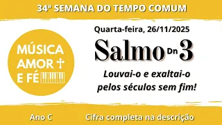 Salmo Dn 3 - Louvai-o e exaltai-o pelos séculos sem fim
