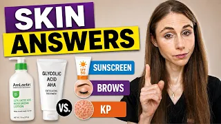 Dermatologist Answers Your Skincare Questions | AmLactin, Fraxel, Sunscreen & KP
