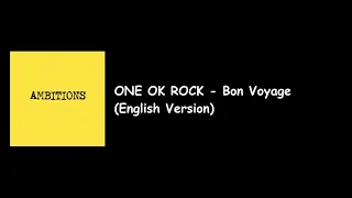Download One Ok Rock - Bon Voyage English Version (Ambition International Album) Lyrics Video MP3