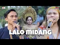 Download Lagu LALO MIDANG DUET MANIS OJAN SULING FT NOFIE ALISHBA DISYA MUSIK cipt jamilah