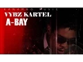 Download Lagu Vybz Kartel - A Bay - September 2014