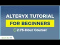 Alteryx Tutorial for Beginners - 2 Hours of Alteryx Training Alteryx Demo