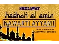 Download Lagu NAWARTI AYYAMI, PALING KEREN  MENGALAHKAN PENYANYI2 LAIN YANG PERNAH ADA #HADROH AL AMIN