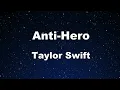 Karaoke♬ Anti-Hero - Taylor Swift 【No Guide Melody】 Instrumental